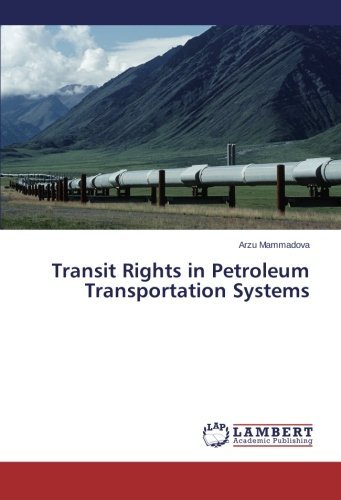 Cover for Arzu Mammadova · Transit Rights in Petroleum Transportation Systems (Pocketbok) (2014)