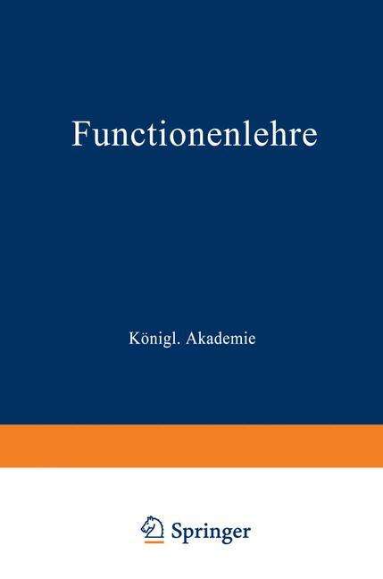 Cover for K Weierstrass · Functionenlehre (Paperback Book) [German, Softcover Reprint of the Original 1st Ed. 1900 edition] (1901)