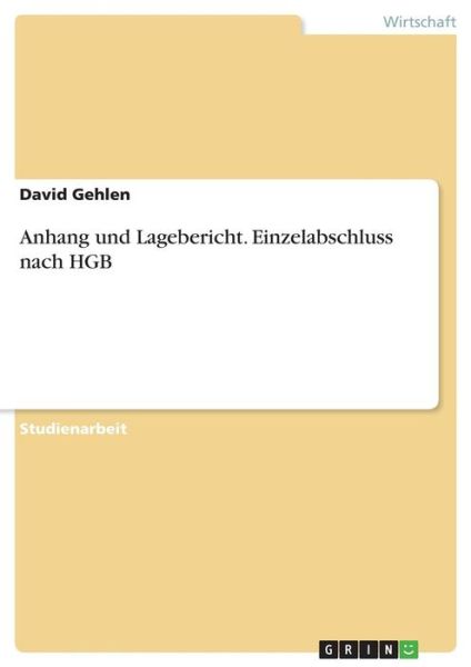 Cover for Gehlen · Anhang und Lagebericht. Einzelab (Bok)