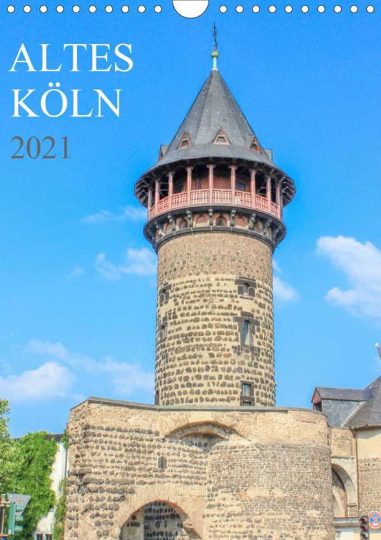 Cover for Stock · Altes Köln (Wandkalender 2021 DIN (Bok)