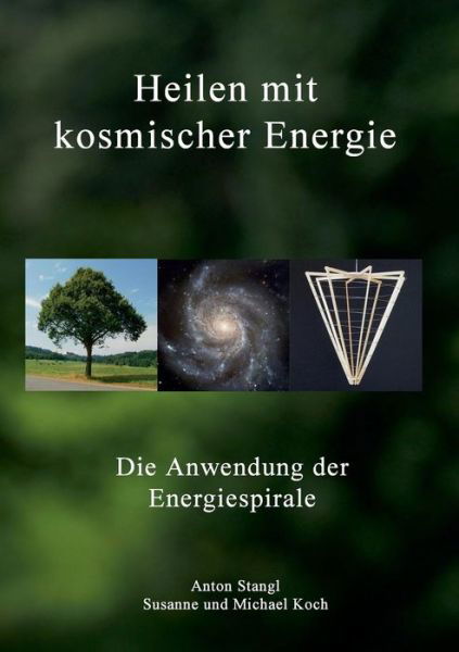 Cover for Michael Koch · Heilen Mit Kosmischer Energie (Taschenbuch) [German edition] (2013)