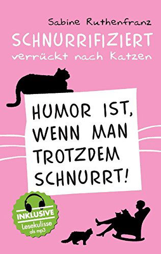 Cover for Sabine Ruthenfranz · Schnurrifiziert - Verruckt Nach Katzen (Paperback Book) [German edition] (2014)