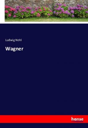 Cover for Nohl · Wagner (Book)