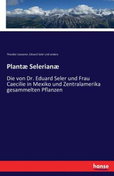 Cover for Loesener · Plantæ Selerianæ (Book) (2016)