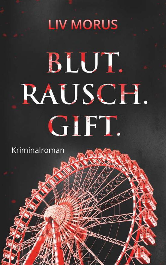 Cover for Morus · Blut. Rausch. Gift. (Book)