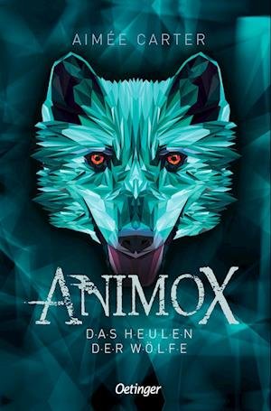 Cover for Aimée Carter · Animox 1. Das Heulen der Wölfe (Book) (2023)