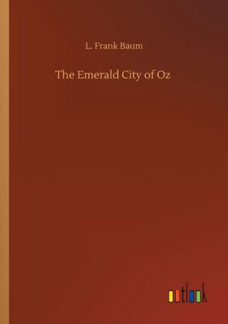 Cover for L Frank Baum · The Emerald City of Oz (Paperback Book) (2020)