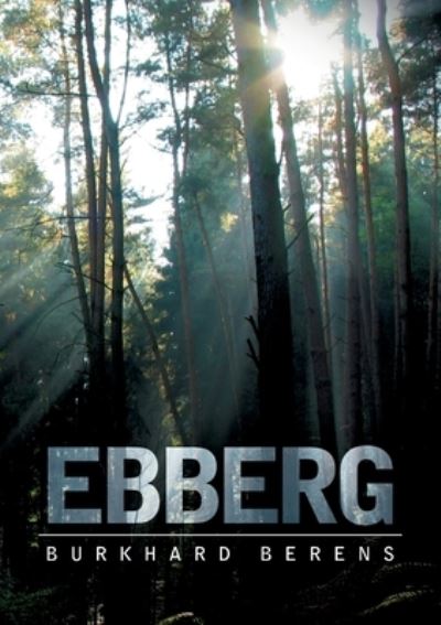 Cover for Burkhard Berens · Ebberg (Paperback Book) (2021)