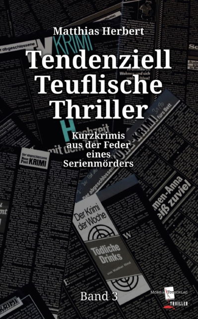 Cover for Matthias Herbert · Tendenziell Teuflische Thriller (Paperback Book) (2022)