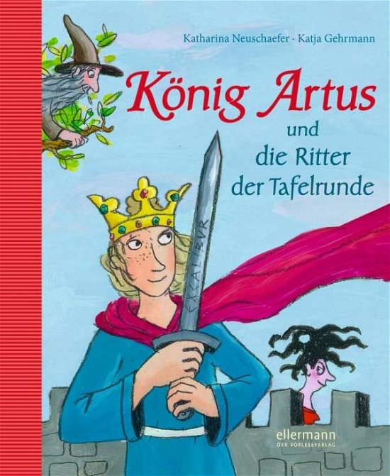 Cover for Neuschaefer · König Artus und die Ritter (Bog)
