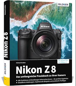 Nikon Z 8 - Michael Gradias - Książki - BILDNER Verlag - 9783832806354 - 25 września 2023