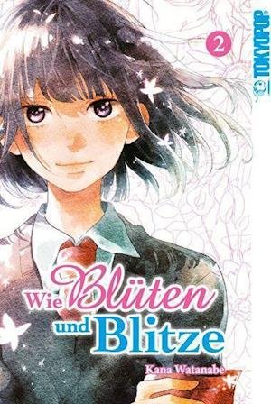 Cover for Watanabe · Wie Blüten und Blitze 02 (Bog)