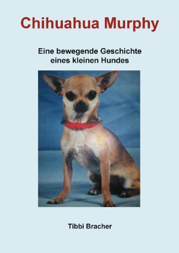 Cover for Tibbi Bracher · Chihuahua Murphy (Pocketbok) [German edition] (2011)