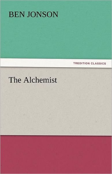 Cover for Ben Jonson · The Alchemist (Tredition Classics) (Paperback Bog) (2011)