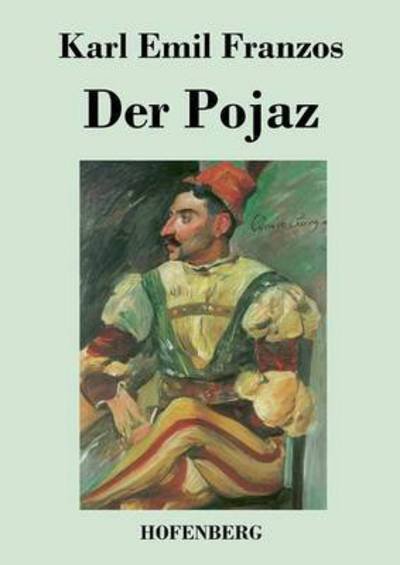 Cover for Karl Emil Franzos · Der Pojaz (Paperback Book) (2016)