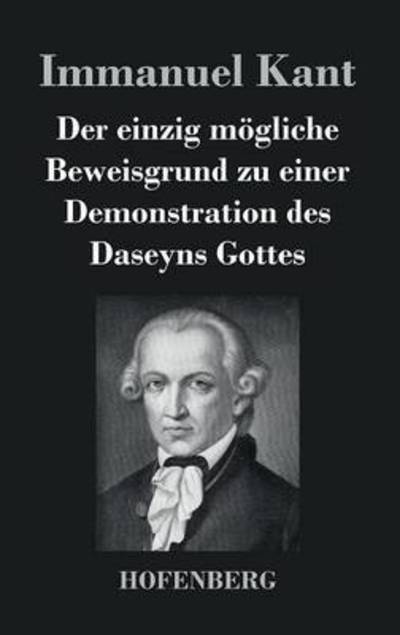 Der einzig mögliche Beweisgrund zu - Kant - Bücher -  - 9783843035354 - 23. September 2016