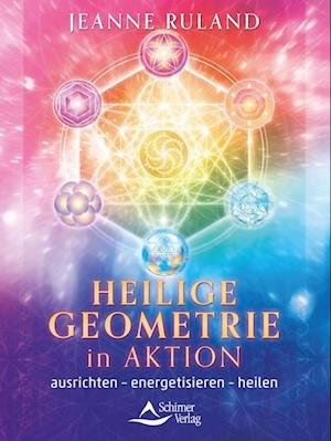Cover for Jeanne Ruland · Heilige Geometrie in Aktion (Buch) (2023)