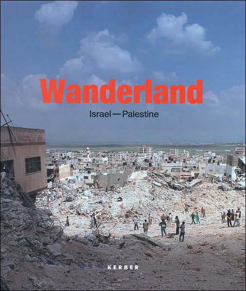 Cover for Noam Yuran · Wanderland: Israel-palestine (Paperback Book) (2007)