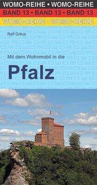 Cover for Gréus · Mit dem Wohnmobil in die Pfalz (Bok)