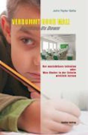 Verdummt noch mal - J.T. Gatto - Livros - - 9783934719354 -