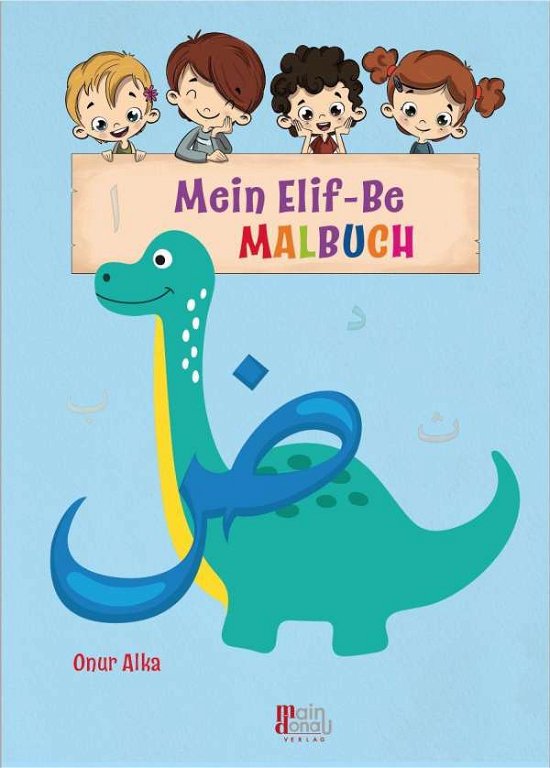 Cover for Alka · Mein Elif-Be Malbuch (Bok)