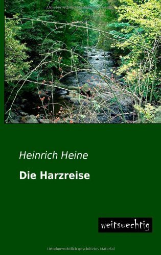 Die Harzreise - Heinrich Heine - Books - Die Harzreise - 9783956560354 - May 21, 2013
