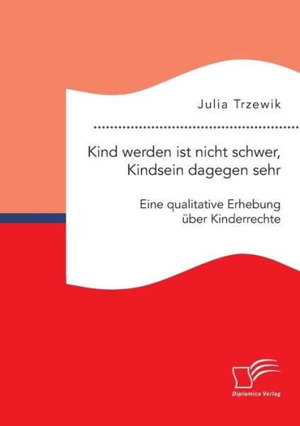 Cover for Trzewik · Kind werden ist nicht schwer, K (Bog) (2017)