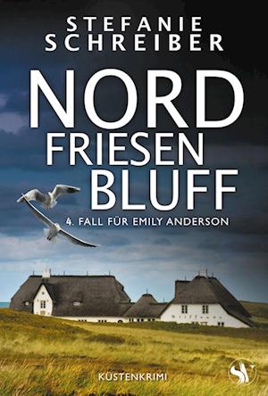 Cover for Stefanie Schreiber · Nordfriesenbluff (Book) (2024)