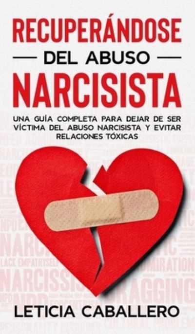 Cover for Leticia Caballero · Recuperandose del abuso narcisista (Inbunden Bok) (2021)