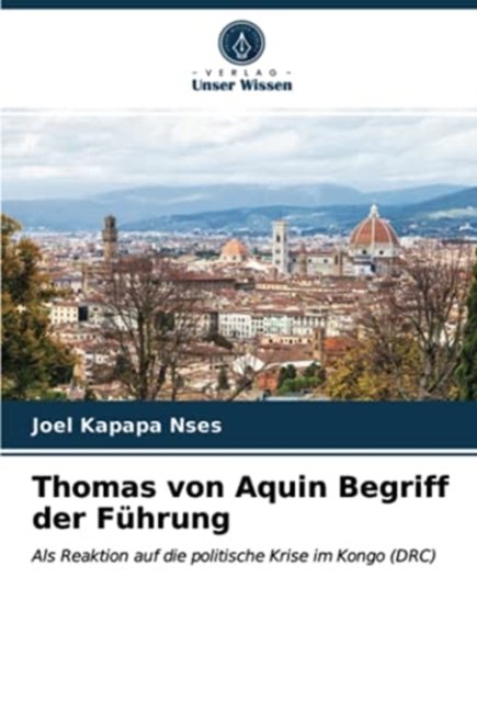 Cover for Joel Kapapa Nses · Thomas von Aquin Begriff der Fuhrung (Paperback Book) (2020)