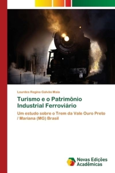 Cover for Maia · Turismo e o Patrimônio Industrial (Bok) (2017)