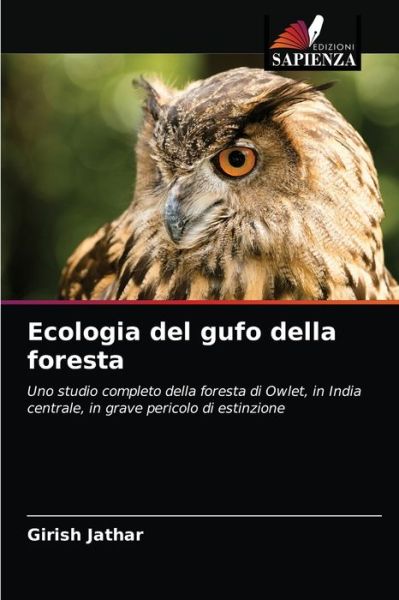 Cover for Girish Jathar · Ecologia del gufo della foresta (Taschenbuch) (2021)