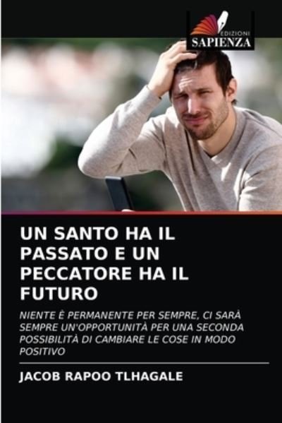 Cover for Tlhagale · Un Santo Ha Il Passato E Un Pe (N/A) (2021)