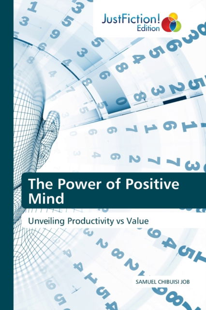 Cover for Samuel Chibuisi Job · The Power of Positive Mind (Paperback Book) (2021)