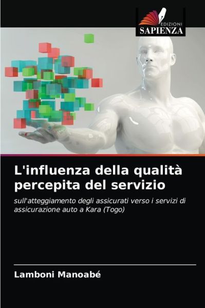 Cover for Lamboni Manoabe · L'influenza della qualita percepita del servizio (Paperback Book) (2021)