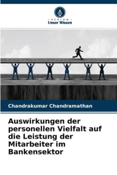 Cover for Chandrakumar Chandramathan · Auswirkungen der personellen Vielfalt auf die Leistung der Mitarbeiter im Bankensektor (Paperback Book) (2021)