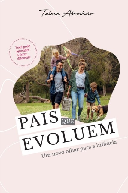 Cover for Telma Abrahão · Pais que Evoluem (Paperback Book) (2020)
