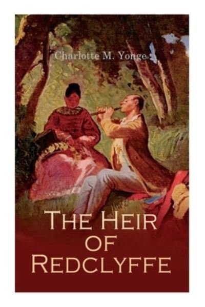 The Heir of Redclyffe - Charlotte M Yonge - Books - e-artnow - 9788027308354 - December 30, 2020