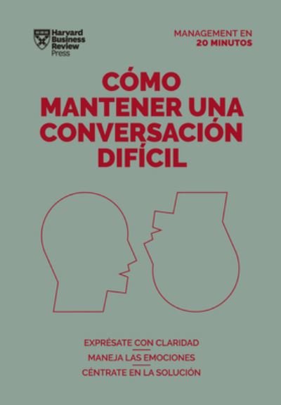 Cover for Harvard Business Review · Como Mantener Una Conversacion Dificil (Paperback Bog) [Difficult Conversations Spanish edition] (2022)