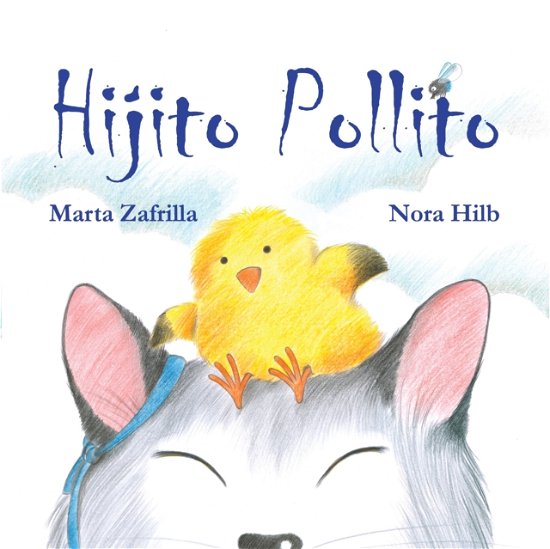 Marta Zafrilla · Hijito pollito (Little Chick and Mommy Cat) (Paperback Bog) (2024)