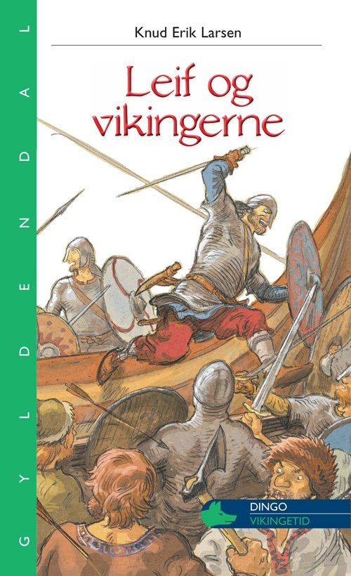 Cover for Knud Erik Larsen · Dingo. Grøn*** Primært for 1.-2. skoleår: Leif og vikingerne (Sewn Spine Book) [1. Painos] (2010)
