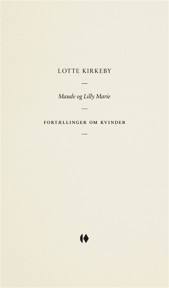 Cover for Lotte Kirkeby · Gutkind Essays: Maude og Lilly Marie (Sewn Spine Book) [1th edição] (2022)