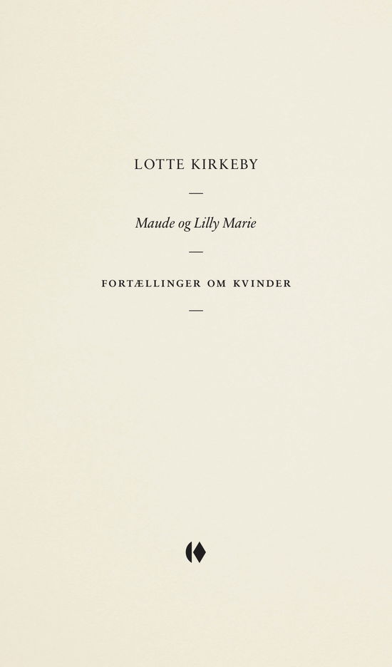 Cover for Lotte Kirkeby · Gutkind Essays: Maude og Lilly Marie (Sewn Spine Book) [1e uitgave] (2022)