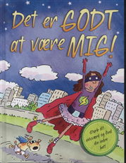 Det er GODT at være MIG! - Louise Spilsbury - Bücher - Flachs - 9788762719354 - 7. Januar 2013