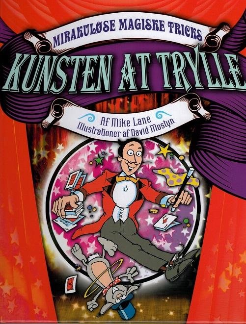 Cover for Mike Lane · Mirakuløse Magiske Tricks: Kunsten at trylle (Indbundet Bog) [1. udgave] [Indbundet] (2014)