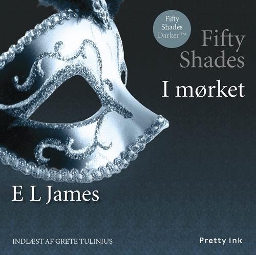 Cover for E L James · Fifty Shades - I mørket (Audiobook (MP3)) [1st edition] (2015)