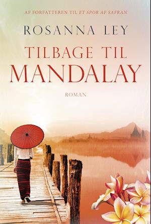 Cover for Rosanna Ley · Tilbage til Mandalay (Paperback Bog) [2. udgave] (2023)