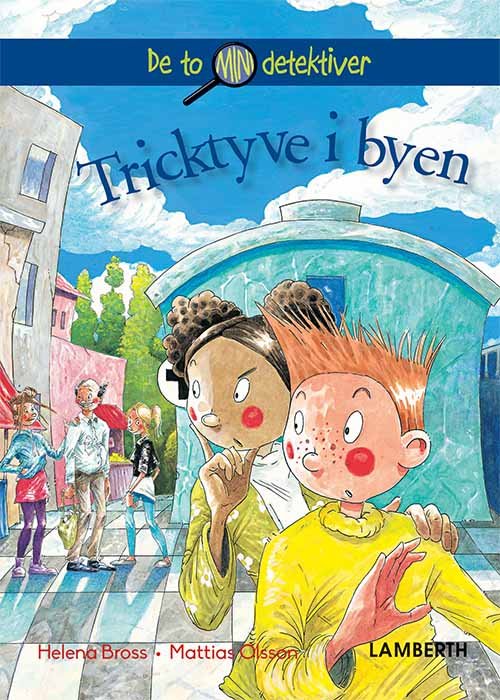 Cover for Helena Bross · De to minidetektiver: Tricktyve i byen (Indbundet Bog) [1. udgave] (2019)