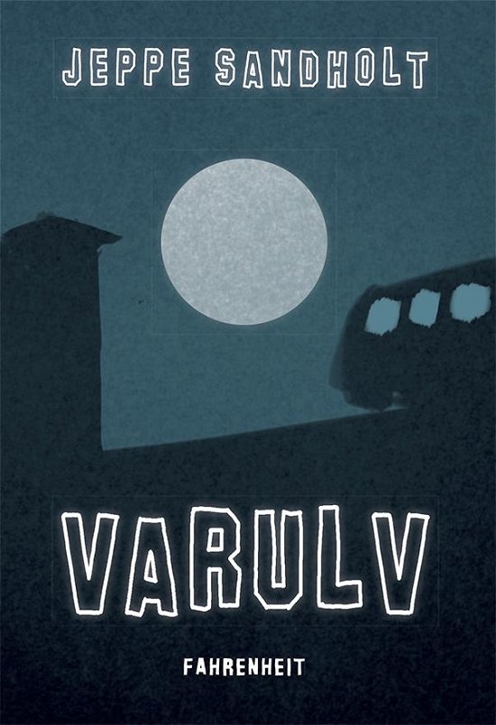 Cover for Jeppe Sandholt · Varulv (Bound Book) [1er édition] (2015)