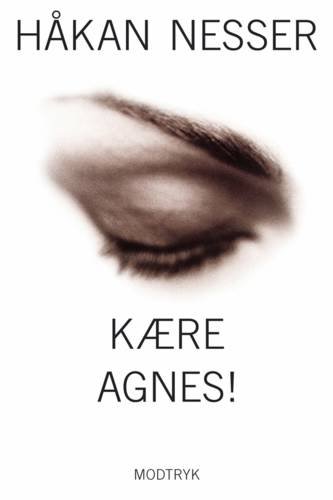 Cover for Håkan Nesser · Kære Agnes! (Sewn Spine Book) [1st edition] (2004)